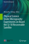 Cover: Physical Science Under Microgravity: Experiments on Board the SJ-10 Recoverable Satellite - Springer