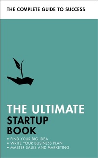 Enlarge image Cover: The Ultimate Startup Book - Teach Yourself