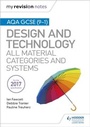 Cover: My Revision Notes: AQA GCSE (9-1) Design and Technology: All Material Categories and Systems - Hodder Education