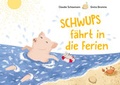 Cover: Schwups f&auml;hrt in die Ferien - Wasf&uuml;rmich