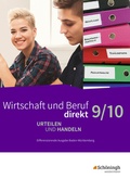 Cover: Wirtschaft und Beruf direkt - Urteilen und Handeln - Differenzierende Ausgabe Baden-W&uuml;rttemberg - Sch&ouml;ningh Verlag in Westermann Bildungsmedien