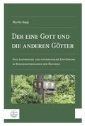 Cover: Der eine Gott und die anderen G&ouml;tter - Evangelische Verlagsanstalt