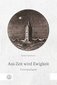 Enlarge image Cover: Aus Zeit wird Ewigkeit - Evangelische Verlagsanstalt