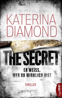 Abbildung von: Er weiß, wer du wirklich bist - The Secret - beTHRILLED