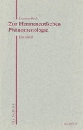 Cover: Zur Hermeneutischen Ph&auml;nomenologie - Morph&eacute;-Verlag T&uuml;bingen