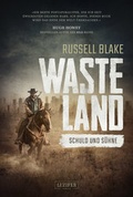 Cover: WASTELAND - Schuld und S&uuml;hne - Luzifer Verlag