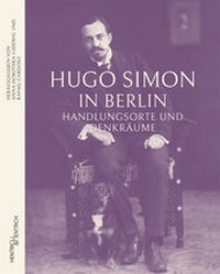 Enlarge image Cover: Hugo Simon in Berlin - Hentrich und Hentrich Verlag Berlin