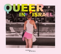 Enlarge image Cover: Queer in Israel - Hentrich und Hentrich Verlag Berlin