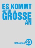 Cover: Es kommt auf die Gr&ouml;&szlig;e an - Unsichtbar