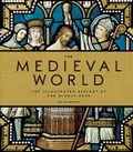 Cover: The Medieval World - Welbeck Publishing Group
