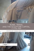 Cover: Rome, Travel and the Sculpture Capital, c.1770-1825 - Routledge