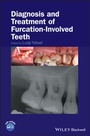 Cover: Diagnosis and Treatment of Furcation-Involved Teeth - Wiley