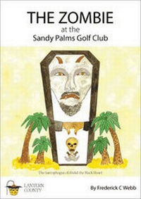 Abbildung von: The Zombie at the Sandy Palms Golf Club - Lantern County Ltd