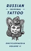Cover: Russian Criminal Tattoo Encyclopaedia Volume II - FUEL Publishing