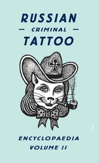 Abbildung von: Russian Criminal Tattoo Encyclopaedia Volume II - FUEL Publishing