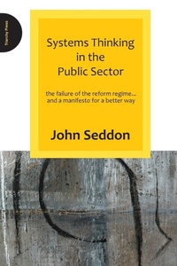 Enlarge image Cover: Systems Thinking in the Public Sector - Triarchy Press