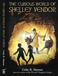 Cover: The Curious World of Shelley Vendor - Tallyberry Publishing