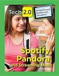 Cover: Tech 2.0 World-Changing Entertainment Companies: Spotify, Pandora, and Streaming Music - Mason Crest Publishers