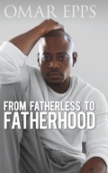 Cover: From Fatherless to Fatherhood - Lulu.com