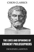 Cover: The Lives and Opinions of Eminent Philosophers - Charles River Editors