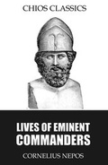 Cover: Lives of Eminent Commanders - Charles River Editors