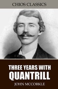 Cover: Three Years with Quantrill - Charles River Editors