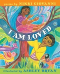Cover: I Am Loved - Atheneum/Caitlyn Dlouhy Books