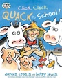 Cover: Click, Clack, Quack to School! - Atheneum/Caitlyn Dlouhy Books