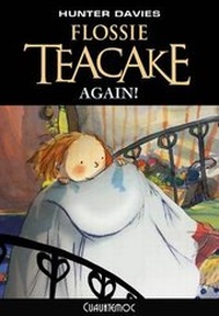 Enlarge image Cover: Flossie Teacake Again!: 1 - Cuahtemoc Publishing Ltd
