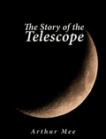 Cover: The Story of the Telescope - Charles River Editors