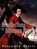Cover: Recollections of Rifleman Harris - Charles River Editors