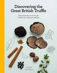 Abbildung von: Discovering the Great British Truffle - Marion Dean