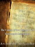 Cover: The Canon of the Old and New Testaments Ascertained - Charles River Editors