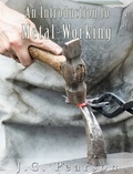 Cover: An Introduction to Metal-Working (Illustrated) - Charles River Editors