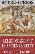 Cover: Religion and Art in Ancient Greece - Charles River Editors