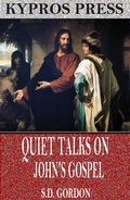 Cover: Quiet Talks on John's Gospel - Charles River Editors