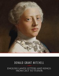 Bild: English Lands Letters and Kings: From Celt to Tudor - Charles River Editors