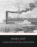 Cover: Three Days on the Ohio River - Charles River Editors