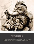 Cover: Miss Muffets Christmas Party - Charles River Editors