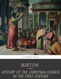 Cover: History of the Christian Church in the First Century - Charles River Editors