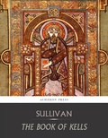 Cover: The Book of Kells - Charles River Editors