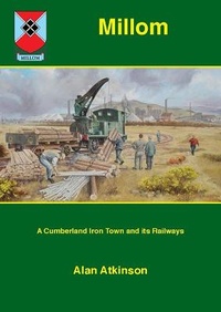 Enlarge image Cover: Millom - Cumbrian Railways Association