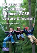 Cover: Classroom Activities for Edexcel GCSE Leisure and Tourism - Travel and Tourism Publishing Limited
