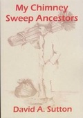 Cover: My Chimney Sweep Ancestors - Shadow Publishing