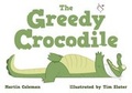 Cover: The Greedy Crocodile - TKP Books