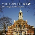 Cover: Wild About Kew - Unity Print and Publishing Ltd