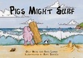 Cover: Pigs Might Surf - Ollypop Books