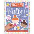 Cover: Big Stickers for Little Hands: Ballet Show - Make Believe Ideas