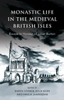 Cover: Monastic Life in the Medieval British Isles - University of Wales Press