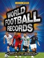 Cover: World Football Records - Welbeck Publishing Group